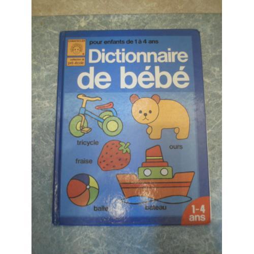 Dictionnaire De Bebe - Pour Enfants De 1 A on Productcaster.