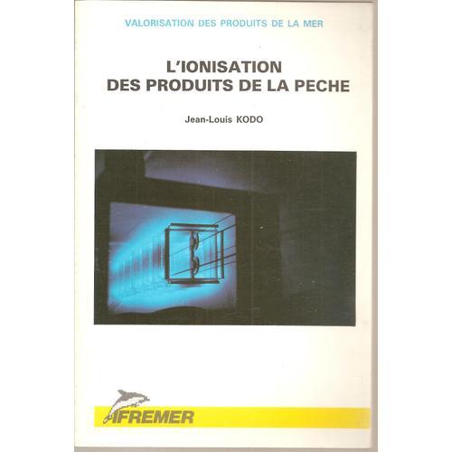 L'ionisation Des Produits De La Pêche on Productcaster.