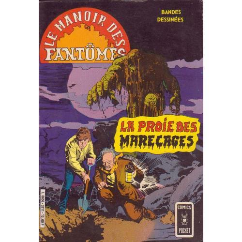 Le Manoir Des Fantomes 3311 La Proie Des Marecages Et Mort D Un Exo... on Productcaster.