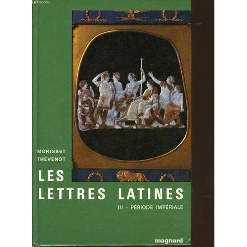 Les Lettres Latines Iii : Histoire Littéraire, Principale Oeuvres, ... on Productcaster.