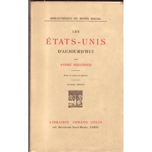 Les Etats-Unis D'aujourd'hui, Par André Siegfried. Avec 8 Cartes Et... on Productcaster.