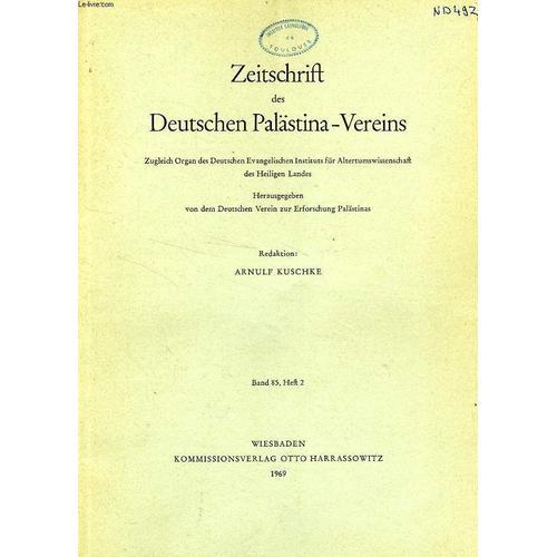 Zeitschrift Des Deutschen Palästina-Vereins, Band 85, Heft 2, 1969 on Productcaster.