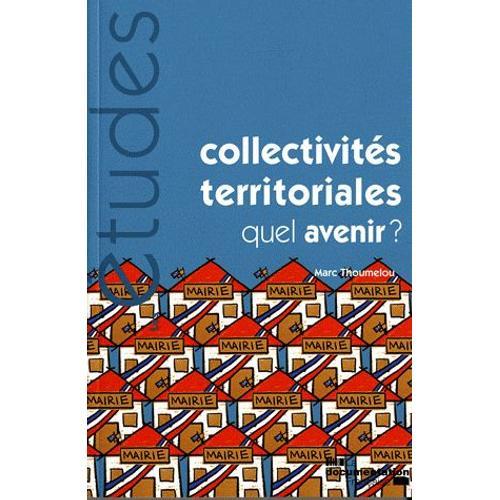 Collectivités Territoriales Quel Avenir ? on Productcaster.