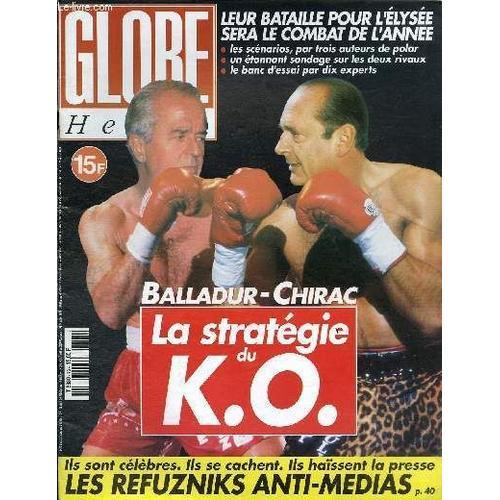 Globe Hebdo N°73 - Balladur - Chirac : La Stratégie Du K.O on Productcaster.