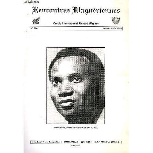 Rencontres Wagneriennes, Bulletin N° 214, Juillet-Aout 1995 on Productcaster.