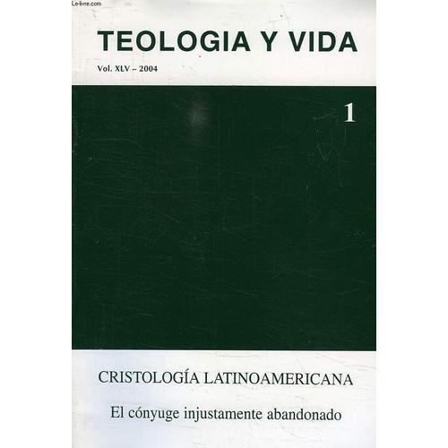 Teologia Y Vida, Vol. Xlv, 2004, N° 1, Cristologia Latinoamericana on Productcaster.