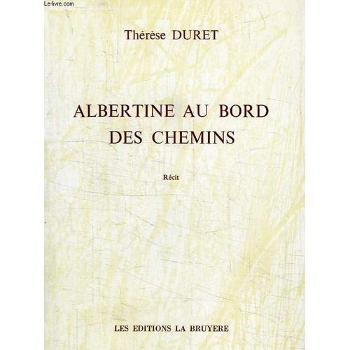 Albertine Au Bord Des Chemins on Productcaster.