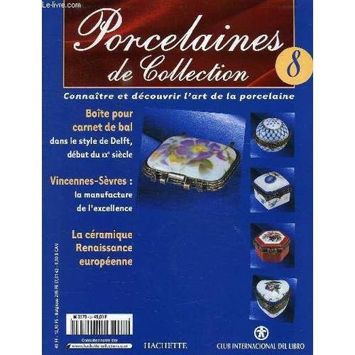 Porcelaines De Collection, N° 8, Connaitre Et Decouvrir L'art De La... on Productcaster.