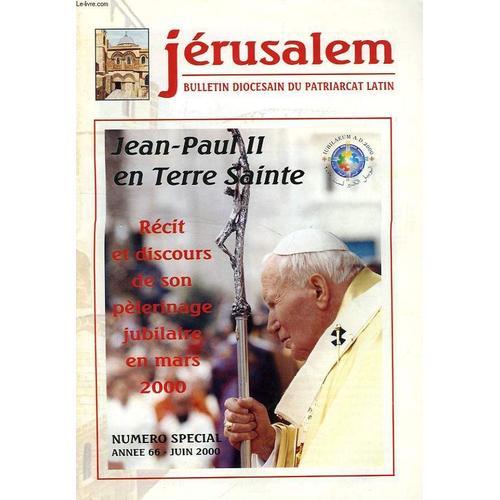 Jerusalem, N° Special, 66e Annee, Juin 2000, Jean-Paul Ii En Terre ... on Productcaster.