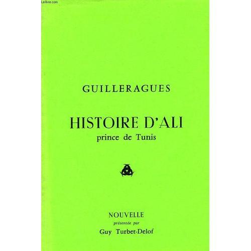 Guilleragues, Histoire D'ali Prince De Tunis, Nouvelle on Productcaster.