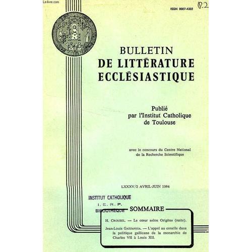 Bulletin De Litterature Ecclesiastique, Lxxxv, N° 2, Avril-Juin 1984 on Productcaster.