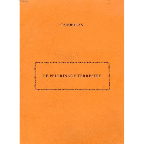 Le Pelerinage Terrestre Du Venerable Jean De Cambolas, Pretre Et Ch... on Productcaster.