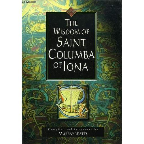 The Wisdom Of Saint Columba Of Iona on Productcaster.