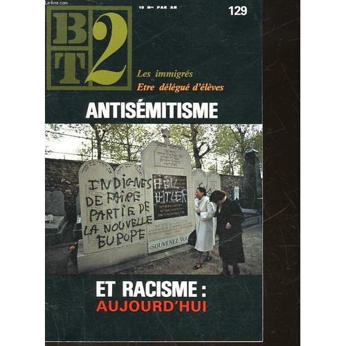 Bt2 - Bibliotheque Du Travail 2° Degre - N° 129 - Antisemitisme Et ... on Productcaster.