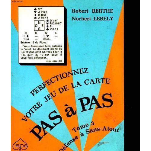 Perfectionnez Votre Jeu De La Carte Pas A Pas - Tome 3 - Defense A... on Productcaster.