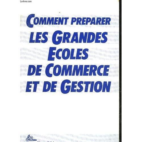 Comment Preparer Les Grandes Ecoles De Commerce Et De Gestion on Productcaster.