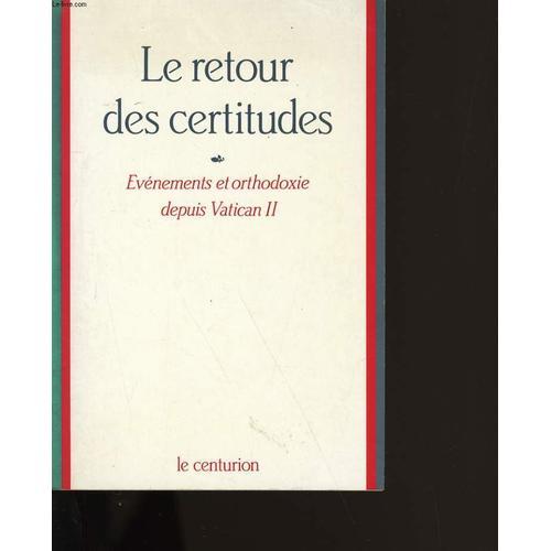 Le Retour Des Certitudes. on Productcaster.