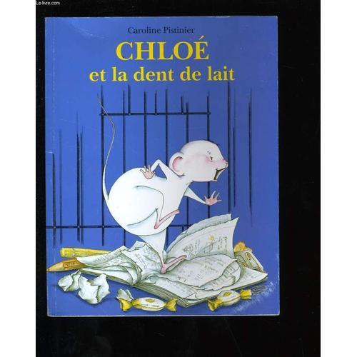 Chloe Et La Dent De Lait. on Productcaster.