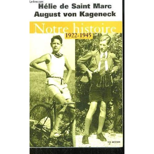 Notre Histoire (1922 - 1945). Conversations Avec Etienne De Montety. on Productcaster.