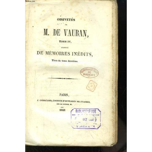 Oisivetés De M. De Vauban, Tome Iv. Augmenté De Mémoires Inédits. T... on Productcaster.