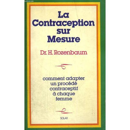 La Contraception Sur Mesure - Comment Adapter Un Procédé Contracept... on Productcaster.