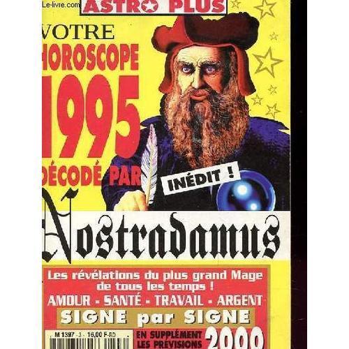 Astro Plus : Votre Horoscope 1995 Decode Par Nostradamus on Productcaster.