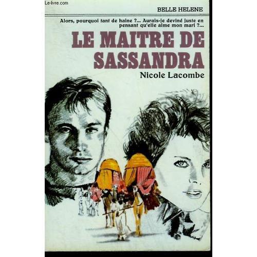 Le Maitre De Sassandra. Collection : A La Belle Helene. on Productcaster.