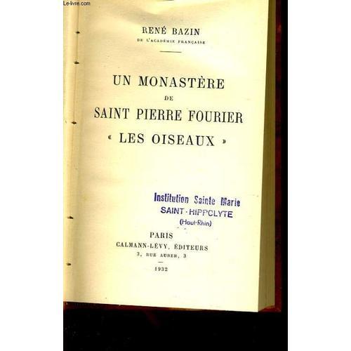 Un Monastere De Saint Pierre Fourier Les Oiseaux on Productcaster.