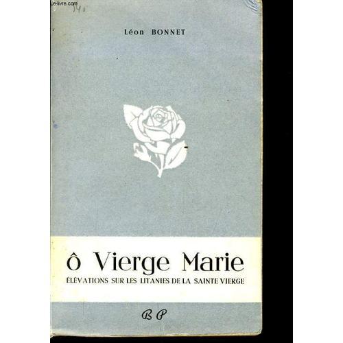 Ô Vierge Marie Élévation Sur Les Litanies De La Sainte Vierge on Productcaster.