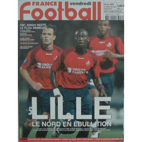 France Football N°3058 Bis N° 3058 : Lille, Le Nord En Ébulition on Productcaster.