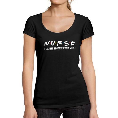 Femme Tee-Shirt Infirmière Je Serai Là Pour Toi - Nurse I'll Be The... on Productcaster.