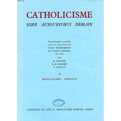 Catholicisme Hier, Aujourd'hui, Demain, Fasc. 38, Messianisme - Mir... on Productcaster.