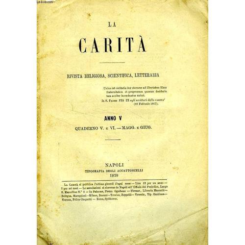 La Carita', (Volume Ix) Anno V, Quaderni V-Vi, Magg.-Giug. 1870, Ri... on Productcaster.