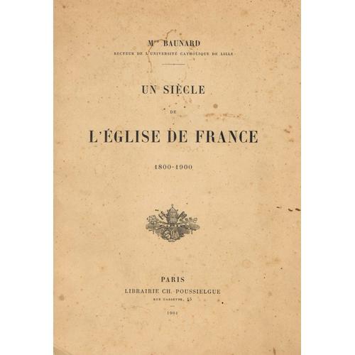 Un Siècle De L'eglise De France, 1800-1900 on Productcaster.