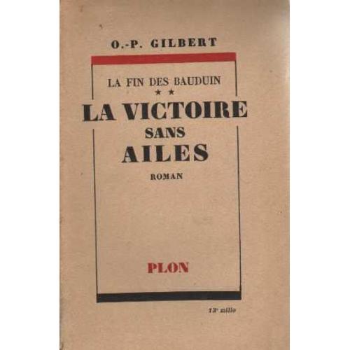 La Victoire Sans Ailes (La Fin Des Des Bauduin Tome 2 ) on Productcaster.