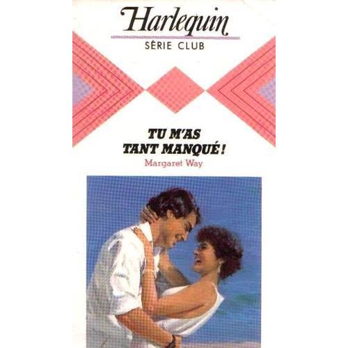 Tu M'as Tant Manqué! (Harlequin) on Productcaster.