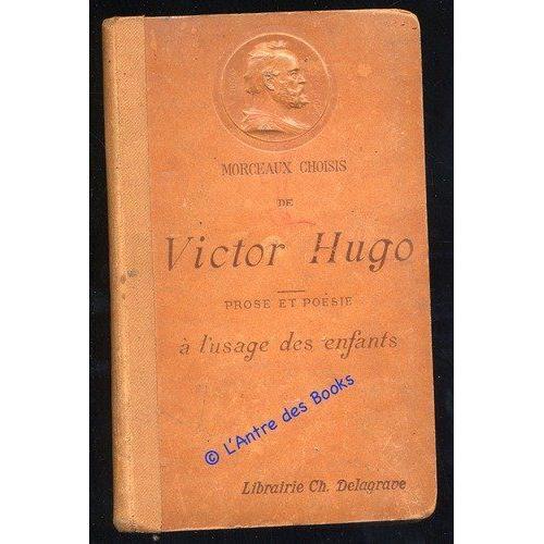 Morceaux Choisis, De Victor Hugo, Poésie Et Prose À L'usage Des Enf... on Productcaster.