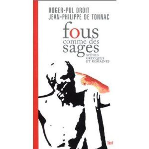 Fous Comme Des Sages - Scènes Grecques Et Romaines on Productcaster.