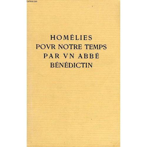 Homelies Pour Notre Temps Par Un Abbe Benedictin on Productcaster.