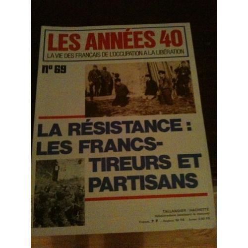 Les Annees 40, La Vie Des Francais De L' Occupation A La Liberation... on Productcaster.