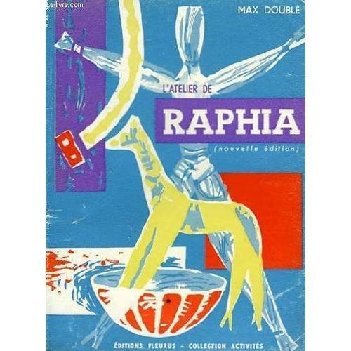 L'atelier De Raphia - Nouvelle Edition on Productcaster.