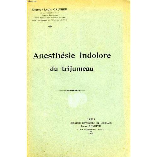 Anesthesie Indolore Du Trijumeau on Productcaster.