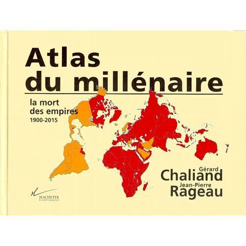 Atlas Du Millenaire - La Mort Des Empires 1900-2015 on Productcaster.