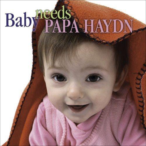 Baby Needs Papa Haydn on Productcaster.