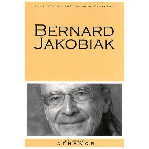 Bernard Jakobiak - Portrait, Bibliographie, Anthologie on Productcaster.