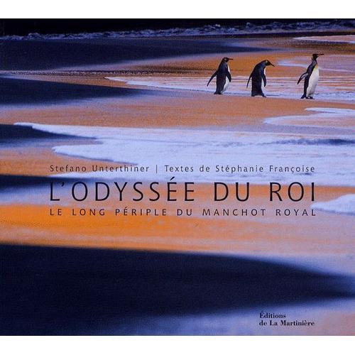 L'odyssée Du Roi - Le Long Périple Du Manchot Royal on Productcaster.