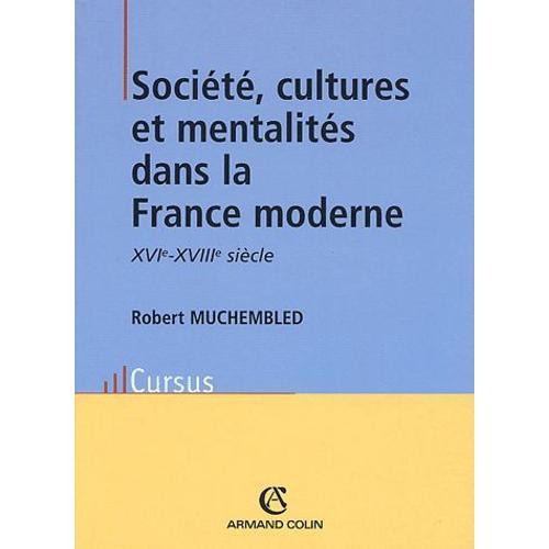 Société, Cultures Et Mentalités Dans La France Moderne (Xvie-Xviiie... on Productcaster.