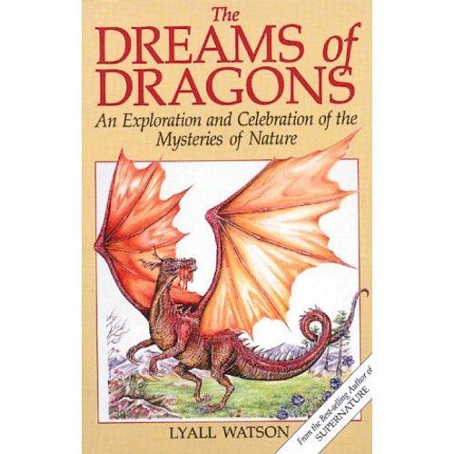 The Dreams Of Dragons: An Exploration And Celebration Of The Myster... on Productcaster.