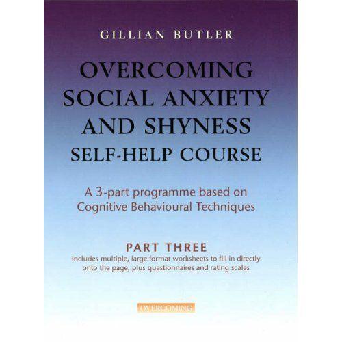 Overcoming Social Anxiety And Shyness Self-Help Course: Pt. 3 on Productcaster.