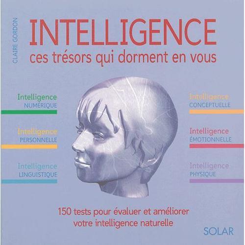 Intelligence : Ces Trésors Qui Dorment En Vous - 150 Tests Pour Éva... on Productcaster.